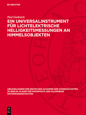 cover image of Ein Universalinstrument für lichtelektrische Helligkeitsmessungen an Himmelsobjekten